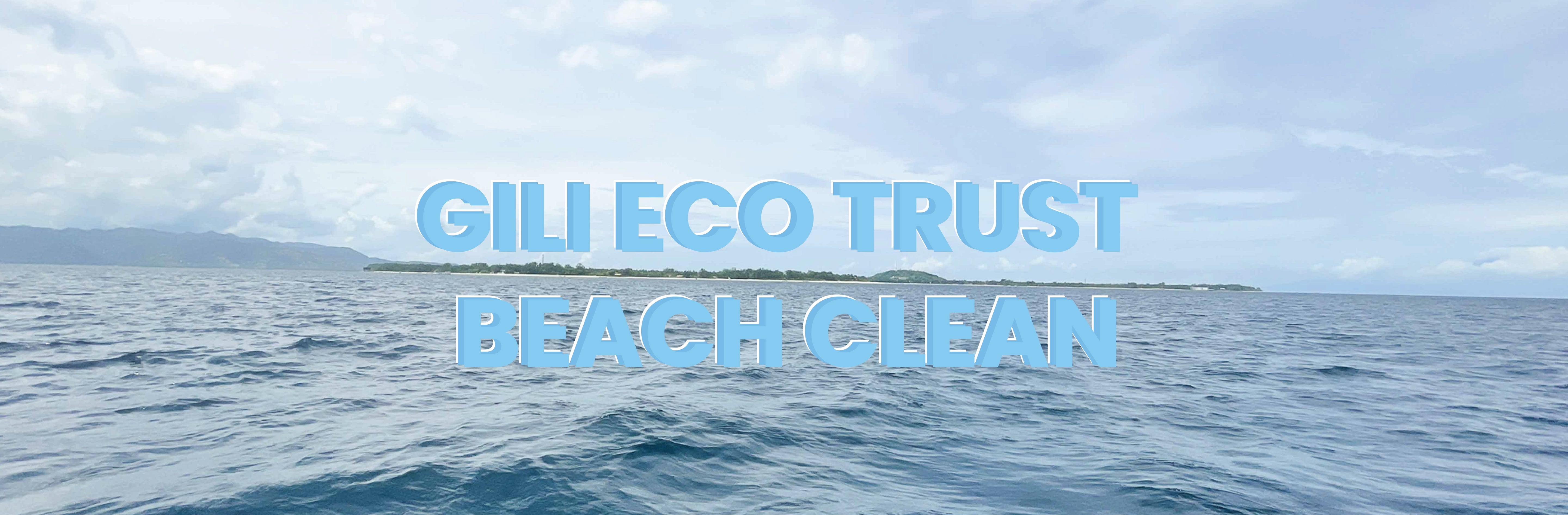 Gili Eco Trust Beach Clean - Gili Trawangan - dewerstone