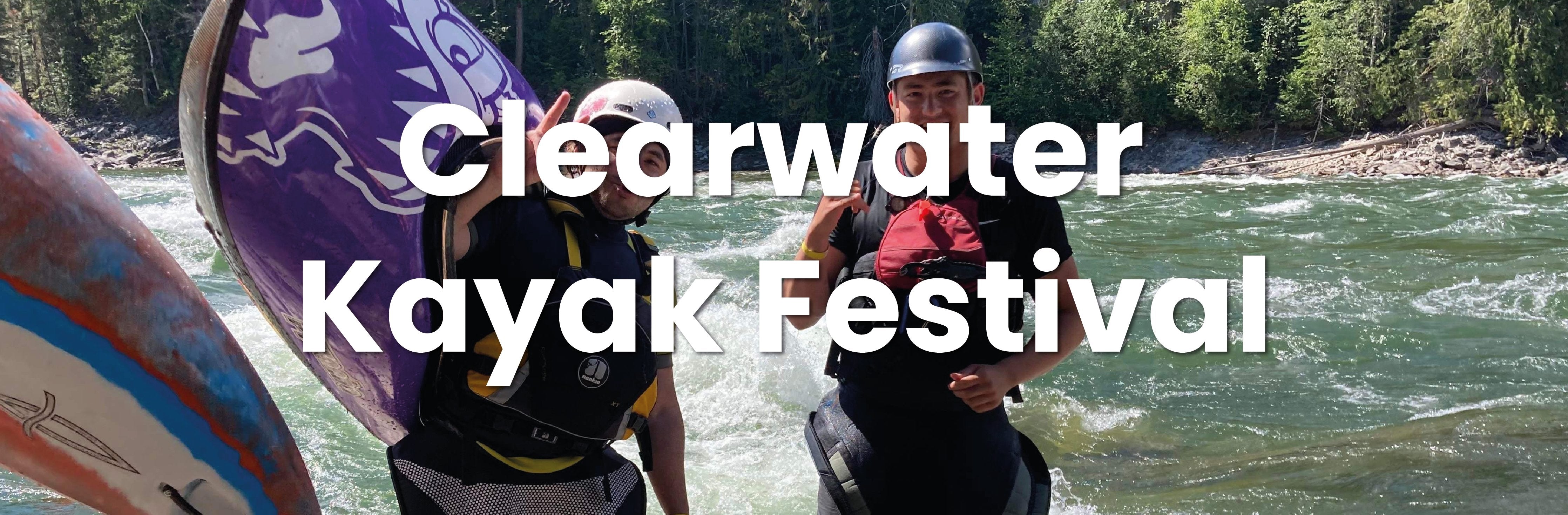 Hitting up Clearwater Kayak Festival - dewerstone